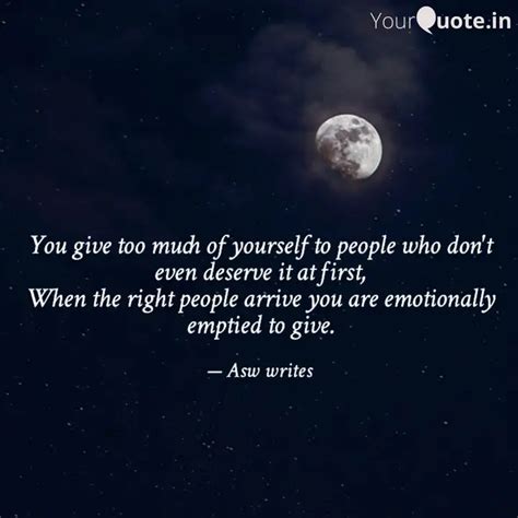 You Give Too Much Of Your Quotes Writings By Abdul Sami Wajid