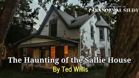 The Haunting of the Sallie House