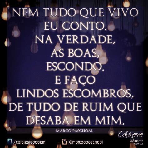 Marco Paschoal on Instagram Bom dia mundão bjs e abraços frases