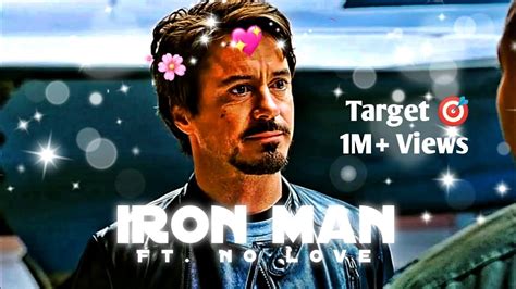 No Love Ft Iron Man Edit Status No Love X Iron Man Edit No Love