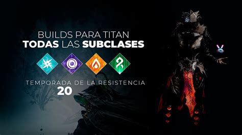 Destiny 2 Build De Titan Para TODAS Las SUBCLASES YouTube