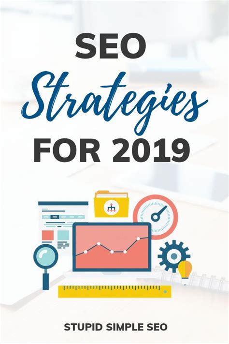 Search Engine Optimization Strategies For 2019 Check Out This