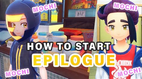 How To Start The Epilogue To The DLC Mochi Mayhem Pokemon Scarlet