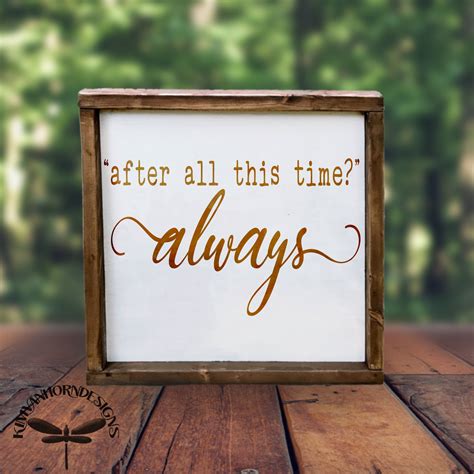 After All This Time Always 11