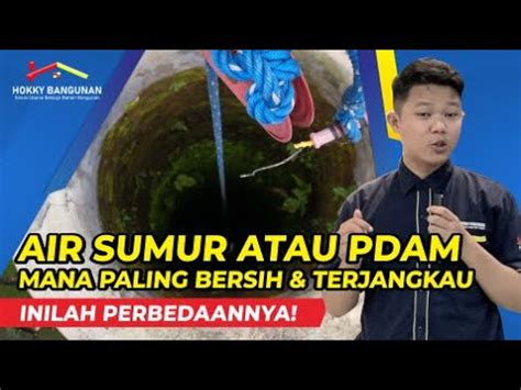 Inilah Perbedaan Air Sumur Dan Air PAM Mana Yang Paling Bersih Dan