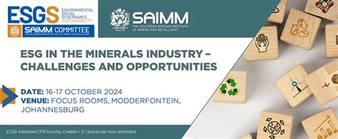 SAIMM ESG IN THE MINERALS INDUSTRY CHALLENGES AND OPPORTUNITIES