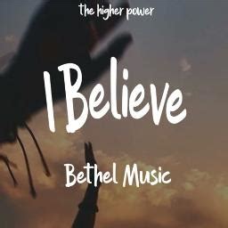 I BELIEVE - Song Lyrics and Music by Bethel Music, Jonathan David ...