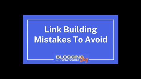 Link Building Mistakes To Avoid In Bloggingjoy