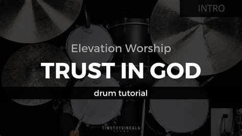 Trust In God - Elevation Worship (Drum Tutorial/Play-Through) Chords ...