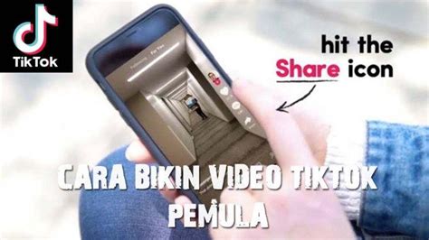 Cara Bikin Video Tiktok Bagi Pemula Di Smartphone Aplikasi Berbagi