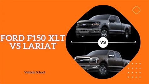 Ford F150 Lariat Vs Xlt Is It Worth The Extra