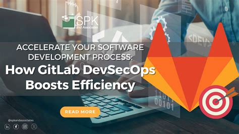 Accelerate Your Software Development Process How Gitlab Devsecops