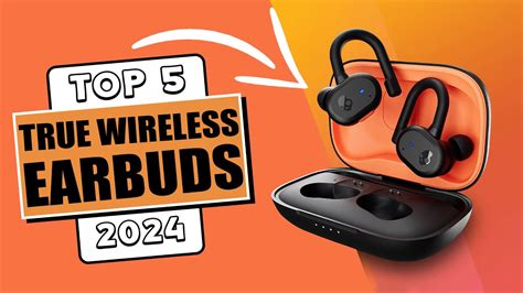 Best True Wireless Earbuds 2024 [watch This Before You Buy One] Youtube