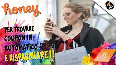 Trovare Coupon Codici Promo E Sconti In Automatico Con HONEY