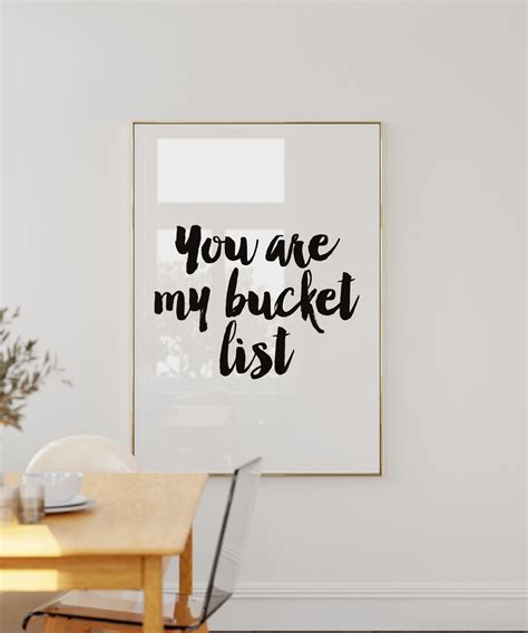 You Are My Bucket List Typography Art Print Black And Etsy