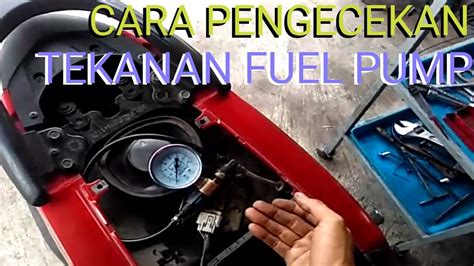 Cara Mengukur Tekanan Fuel Pump Di Motor Injeksi YouTube