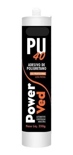 Adesivo Poliuretano Pu 40 Power Ved Cinza Sache 600ml Calha