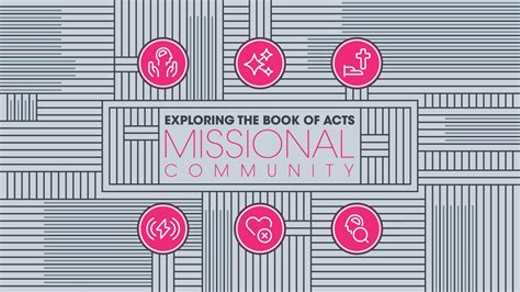 Exploring The Book Of Acts Missional Community