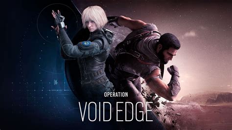 Tom Clancys Rainbow Six Siege Operation Void Edge Is Now Available