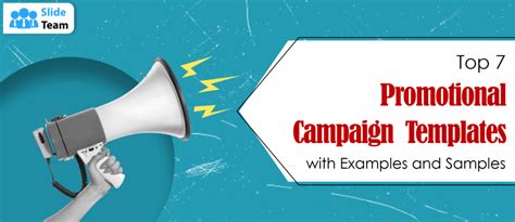 Top 7 Promotional Campaign Templates With Examples And Samples