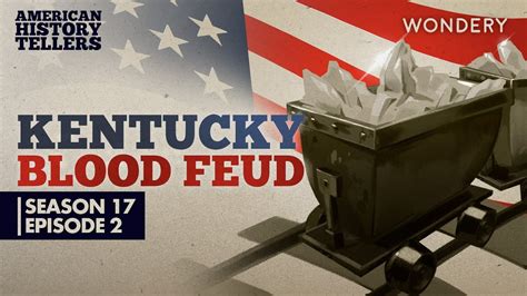 American History Tellers Kentucky Blood Feud The Revenge Of Bad Tom