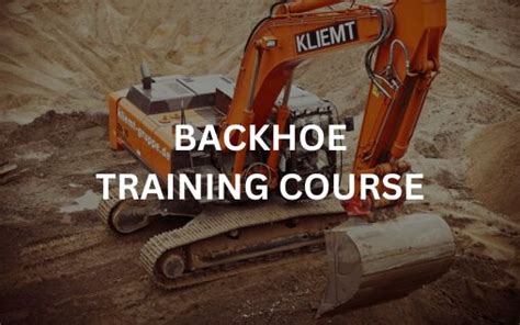 Backhoe Loader Training & Backhoe Loader Operator Training