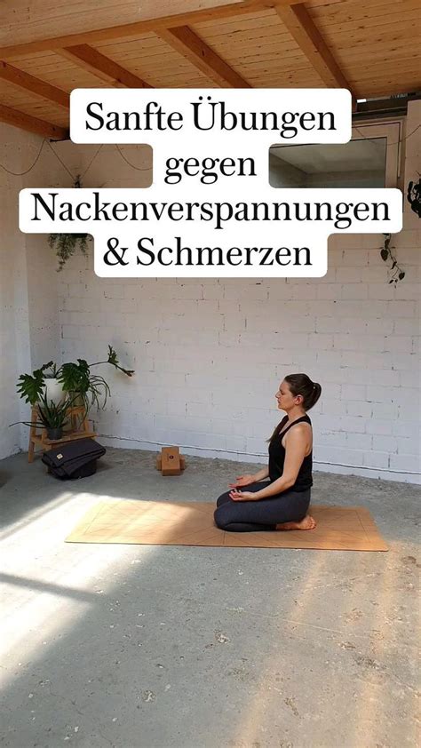 Sanfte Übungen gegen Nackenverspannungen Schmerzen Yoga für einen