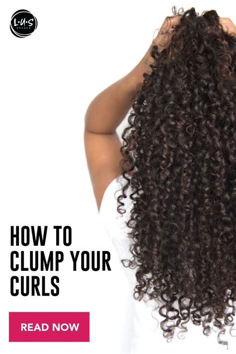 Click Through For Our Top Curl Clumping Tips Clumping Is When Your