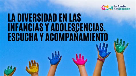 La Diversidad En Las Infancias Y Adolescencias Escucha Y