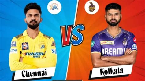 Live CSK Vs KKR Match Live Tata IPL 2024 Live Cricket Match Today