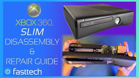 Xbox 360 Slim Repair Guide And Disassembly Teardown Youtube