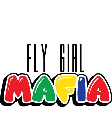 Home Fly Girl Mafia