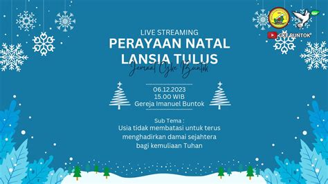 Live Streaming Ibadah Perayaan Natal Lansia Tulus Jemaat Gke Buntok