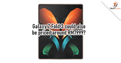 Samsung Galaxy Z Fold 3 expected to have same price as predecessor ...