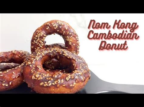 NOM KONG CAMBODIAN DONUT DONAT ENAK CUMA 5 MENIT JADI TANPA ULEN