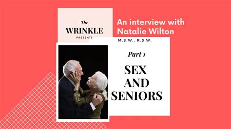 Sex And Seniors Part One YouTube