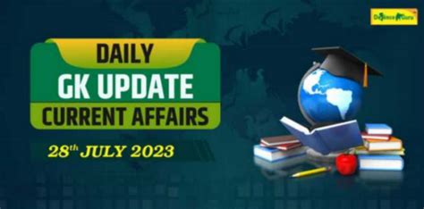 Daily Gk Update 28th July 2023 Current Affairs