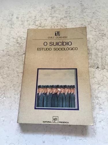 Livro O Suic Dio Estudo Sociol Gico Emile Durkheim A