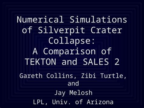 Ppt Numerical Simulations Of Silverpit Crater Collapse A Comparison