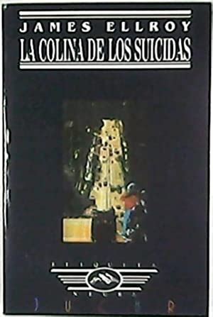 La colina de los suicidas de ELLROY James 1989 Librería y