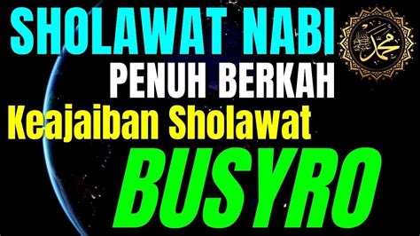 Sholawat Nabi Penyejuk Hati Sholawat Busyro Penarik Rezeki Sholawat