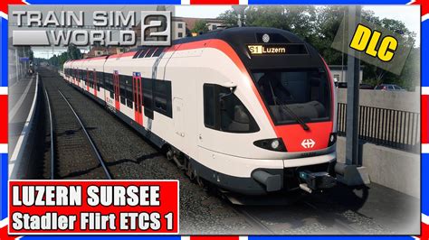 Train Sim World Luzern Sursee Etcs Level Stadler Flirt Rabe