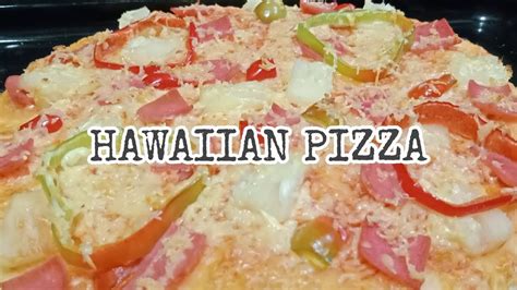 How To Make Hawaiian Pizza At Home Pangnegosyo Pizza Tina S Kitchen