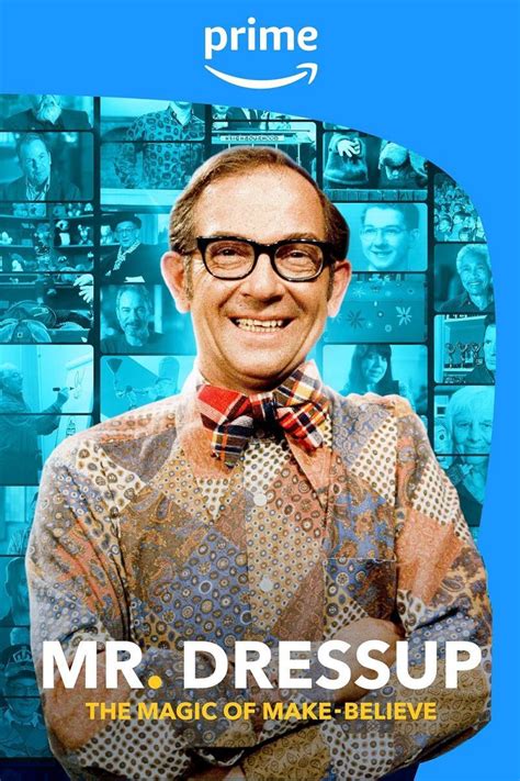 Mr Dressup The Magic Of Make Believe 2023 Filmaffinity