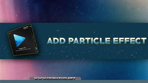 Sony Vegas Tutorials 02 Add Particle Effect In Your Videos YouTube