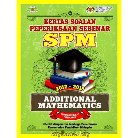 MyB Buku Latihan Kertas Soalan Peperiksaan Sebenar SPM 2012 2018