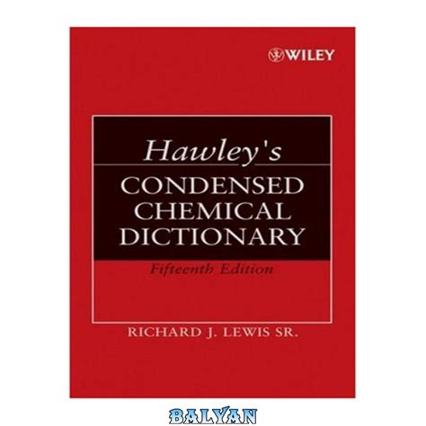 Hawley S Condensed Chemical Dictionary