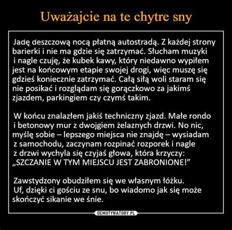 Uwa Ajcie Na Te Chytre Sny Demotywatory Pl