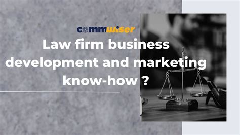 Law Firm Business Development And Marketing Know How Commwiser