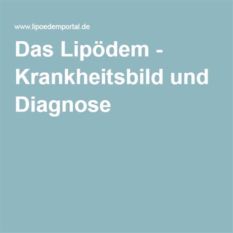 Das Lipödem Krankheitsbild und Diagnose Lipödem Krankheit Heilen